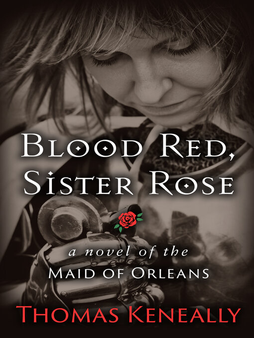 Title details for Blood Red, Sister Rose by Thomas Keneally - Available